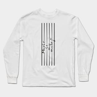 Music is my muse Long Sleeve T-Shirt